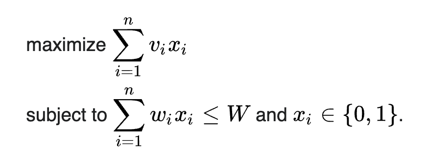 Matematicamente, isso é expresso como "a combinação maximizada" de n itens. Dado que seu somatório de lucros v para i = 1 até n de v_i * x_i. Mas imposto que o somatório de pesos w para i = 1 até n de w_i * x_i deve ser menor ou igual a um limite de peso W. Além disso, cada variável de decisão x_i só pode ter um valor de 0 ou 1.